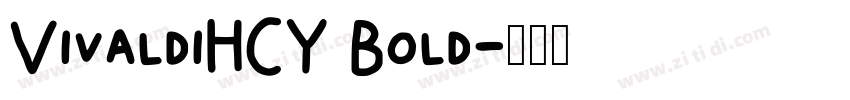 VivaldiHCY Bold字体转换